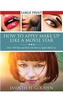 How to Apply Make Up Like in the Movies