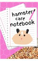 Hamster Care Notebook: Custom Personalized Fun Kid-Friendly Daily Hamster Log Book to Look After All Your Small Pet's Needs. Great For Recording Feeding, Water, Cleaning &