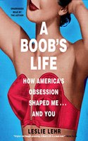 A Boob's Life