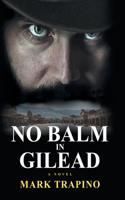 No Balm in Gilead