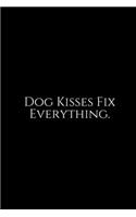 Dog Kisses
