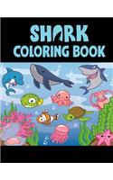 Shark Coloring Book: Cute Shark Coloring Books for Girls Boys Kids and Anyone Who Loves Baby Shark