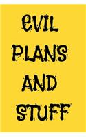 Evil Plans And Stuff