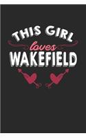 This girl loves Wakefield