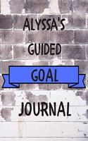 Alyssa's 2020 Goal Book: 2020 New Year Planner Guided Goal Journal Gift for Alyssa / Notebook / Diary / Unique Greeting Card Alternative