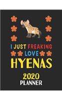 I Just Freaking Love Hyenas 2020 Planner