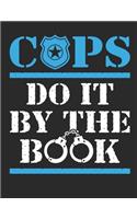 Cops Do It By The Book