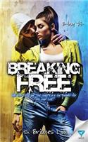 Breaking Free