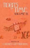 Tidbits of Time Volume IX