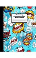 Primary Composition Notebook: Comic Book Superhero Adventure Blue Primary Composition Notebook Story Paper - 8" x 10" - Grades K-2; School Specialty Handwriting Paper Dotted Midd(1 Kindergarten Composition Notebooks)