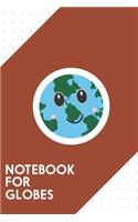 Notebook for Globes: Dotted Journal with Happy Earth Design - Cool Gift for a friend or family who loves world presents! - 6x9" - 180 White dotted pages - You Can Use It