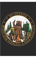 Go Outside Worst Case Scenario, A Bear Kills You: Go Outside Worst Case Scenario, A Bear Kills You Journal/Notebook Blank Lined Ruled 6x9 100 Pages