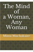 The Mind of A Woman, Any Woman