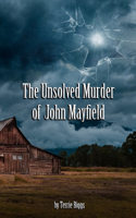 Unsolved Murder of John Mayfield