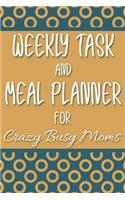 Weekly Task and Meal Planner for Crazy Busy Moms