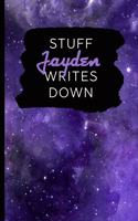 Stuff Jayden Writes Down: Personalized Journal / Notebook (6 x 9 inch) with 110 wide ruled pages inside [Purple Cosmos]