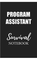 Program Assistant Survival Notebook: Small Undated Weekly Planner for Work and Personal Everyday Use Habit Tracker Password Logbook Music Review Playlist Diary Journal