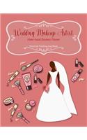 Wedding Makeup Artist Business Planner: Financial Tracking Log Book - Home-based Business - Entrepreneur Planner