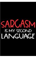 Sarcasm Is My Second Language: Funny Planner For Work, Daily & Weekly Organizer, Sarcastic Notebook, Office Humor. Journal For Colleagues, Co-Workers, Bosses