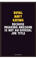 Royal Navy Rating, Because Freaking Awesome Is Not An Official Job Title