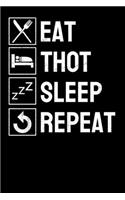 Eat Thot Sleep Repeat: Notebook A5 for Dank Meme I A5 (6x9 inch.) I Gift I 120 pages I Blank