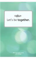 Let's be together.