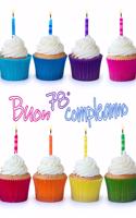 Buon 78° Compleanno: Carino cupcake progettato libro di compleanno che può essere utilizzato come un diario o taccuino. Grande regalo per donne o uomini di 78 anni. Megl