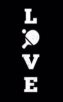 LOVE Ping Pong Table Tennis Notebook: Paddle & Ball Bullet Journal with 100 Quad Ruled Graph Paper Pages in 6" x 9" Inch Composition Book Notepad Organizer Day Planner for Writing and Dr