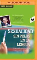 Sexualidad Sin Pelos En La Lengua