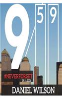 Never Forget 9: 59: (09/11/2001 event based on a true story)