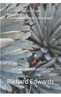 C++.Net Source Code: Winmgmts ExecNotificationQueryAsync: __InstanceModificationEvent