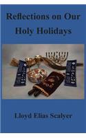 Reflections on Our Holy Holidays