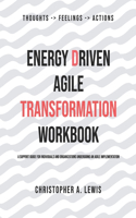 Energy Driven Agile Transformation Workbook