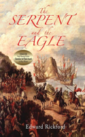 Serpent and the Eagle