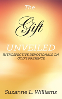 Gift, Unveiled