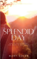 Splendid Day