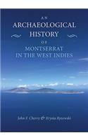 Archaeological History of Montserrat in the West Indies