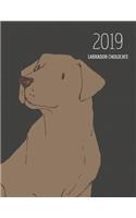 2019 Labrador Cholocate: Dated Weekly Planner with to Do Notes & Dog Quotes - Labrador Cholocate Brown(65 Awesome Calendar Planners for Dog Owners Dark)