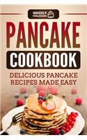 Pancake Cookbook: Delicious Pancake Recipes Made Easy