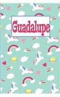 Guadalupe: Personalized Named Unicorn Journal Notebook Pretty Magical Rainbows & Hearts Cover for Women and Girls Lined Pages