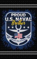 Proud U.S. Naval Brother: Military Honor the Anchor Lined Journal 6x9