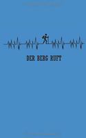 Der Berg Ruft