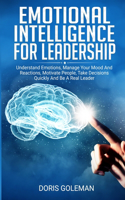 Emotional Intelligence For Leadership