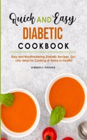 Quick and Easy Diabetic Cookbook