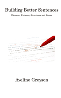 Building Better Sentences