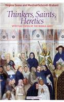 Thinkers, Saints, Heretics
