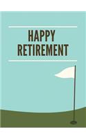 Golf Retirement Guest Book (Hardcover): Retirement book, retirement gift, Guestbook for retirement, retirement book to sign, message book, memory book, keepsake, golf retirement book, reti