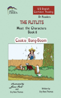 FLITLITS, Meet the Characters, Book 8, Cookie Bang-Boom, 8+ Readers, U.S. English, Confident Reading