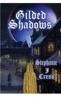 Gilded Shadows