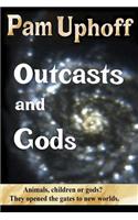 Outcasts and Gods